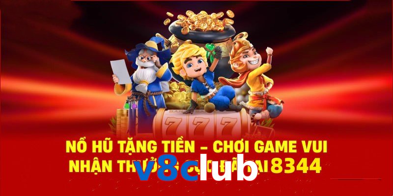 Tận hưởng sân chơi nổ hũ v8club cùng phần quà cực hấp dẫn